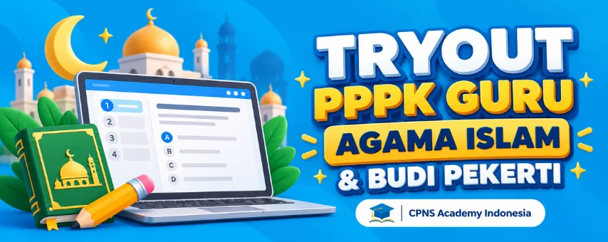 TRYOUT PPPK GURU AGAMA ISLAM & BUDI PEKERTI
